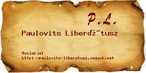 Paulovits Liberátusz névjegykártya